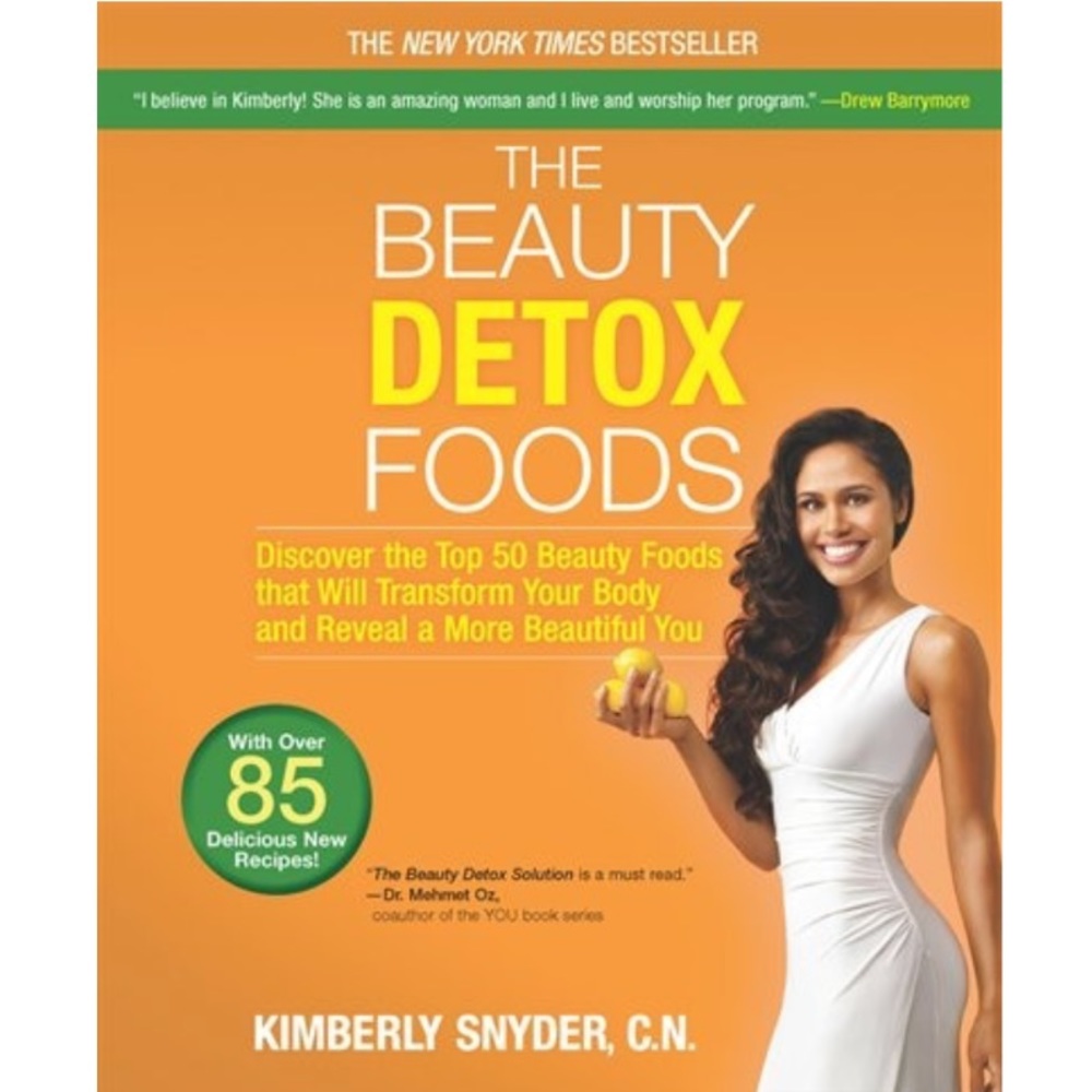 Brand New Kimberly Snyder The Beauty Detox Foods